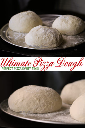 The Best Homemade Pizzeria Style Hand-Tossed Pizza Dough