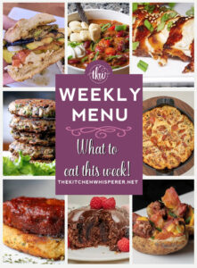 Weekly Menu -7 Amazing Dinners Plus Dessert