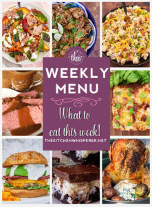 Weekly Menu -7 Amazing Dinners Plus Dessert