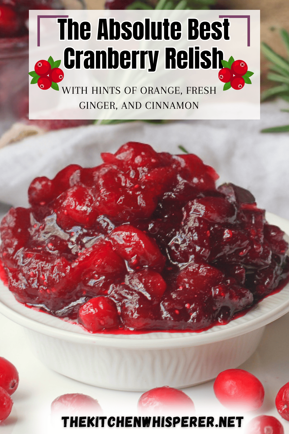 Best Recipe for Cranberry Relish - The Kitchen Whisperer