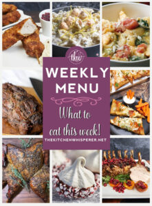 Weekly Menu – 7 Amazing Dinners Plus Dessert