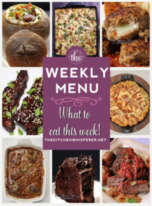 Weekly Menu – 7 Amazing Dinners Plus Dessert