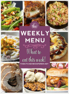 Weekly Menu – 7 Amazing Dinners Plus Dessert