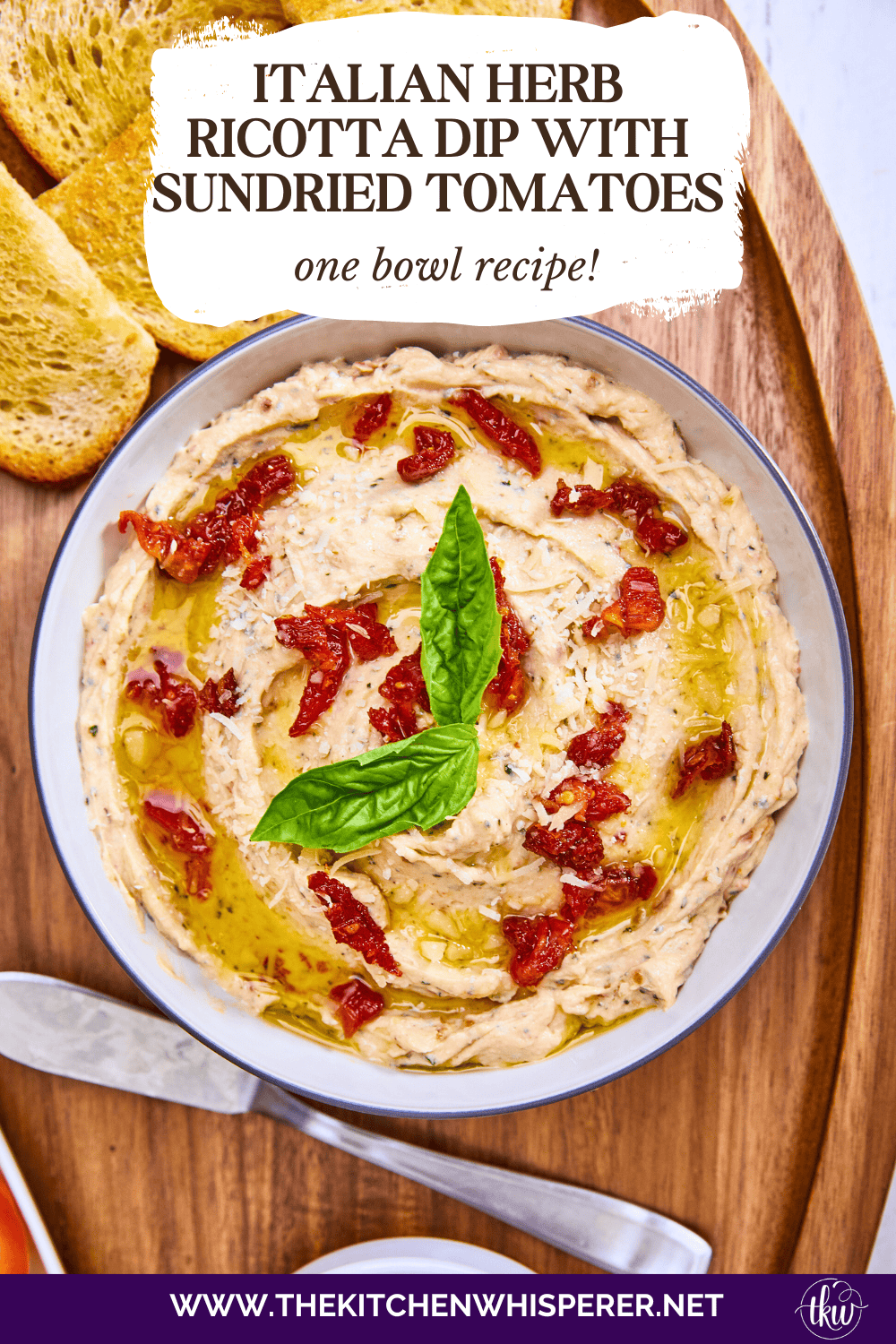 Easy One Bowl Italian Herb Ricotta Dip with Sundried Tomatoes – The ...