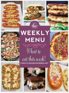 Weekly Menu – 7 Amazing Dinners Plus Dessert