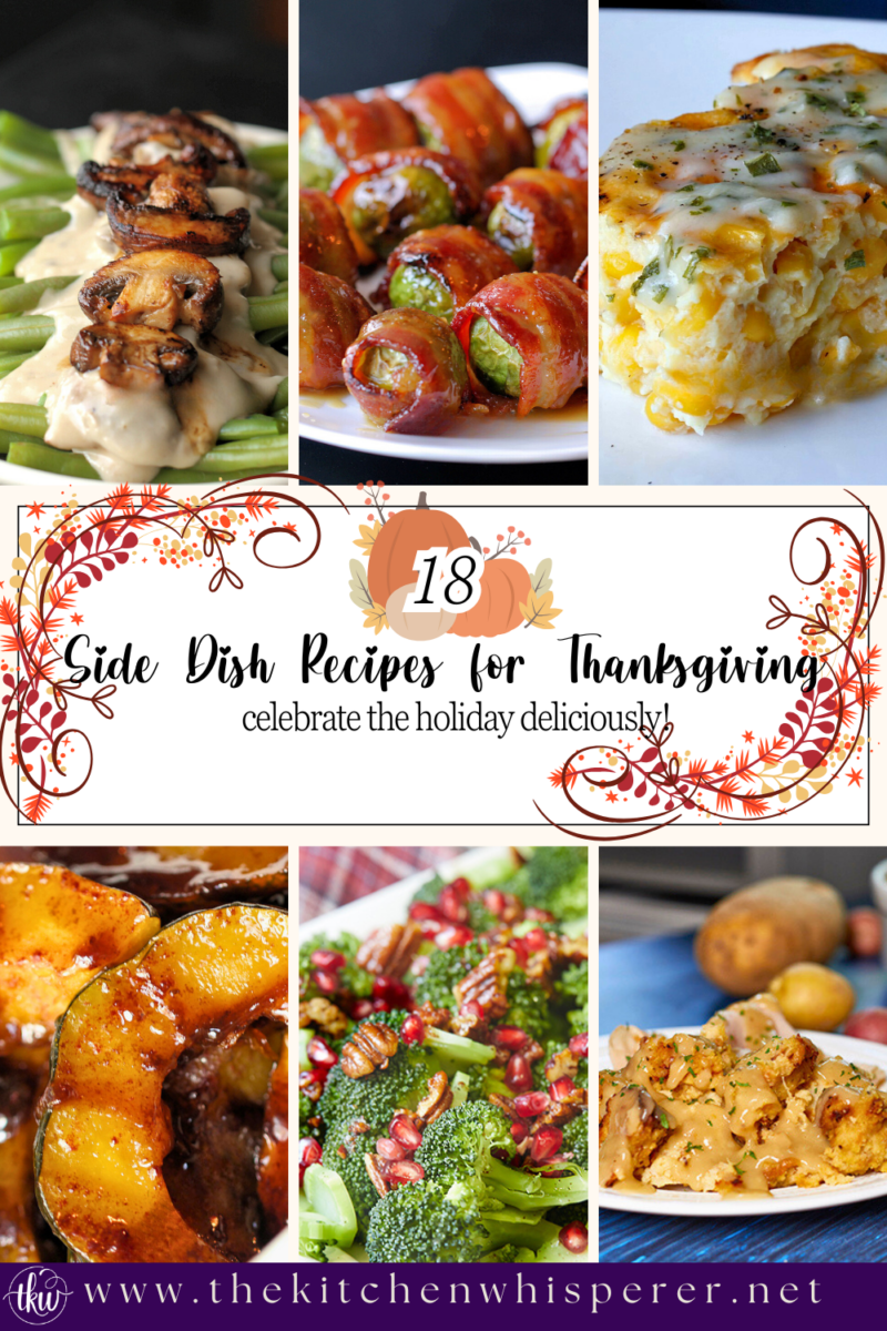 A collection of Thanksgiving side dish recipes to celebrate the holiday deliciously with your family and friends!